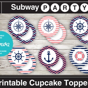 Peut inclure: Des d&eacute;corations de cupcakes imprimables avec des motifs nautiques. Les d&eacute;corations pr&eacute;sentent une boussole, un gouvernail, une ancre et une bou&eacute;e de sauvetage en bleu marine, corail et blanc. Le texte "Subway PARTY" et "Printable Cupcake Toppers" sont affich&eacute;s.