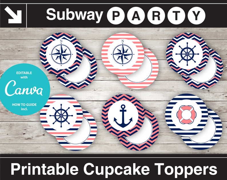 Peut inclure: Des d&eacute;corations de cupcakes imprimables avec des motifs nautiques. Les d&eacute;corations pr&eacute;sentent une boussole, un gouvernail, une ancre et une bou&eacute;e de sauvetage en bleu marine, corail et blanc. Le texte "Subway PARTY" et "Printable Cupcake Toppers" sont affich&eacute;s.
