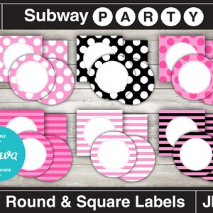May include: Set of 2 inch round and square labels in pink, black, and white with polka dot, striped, and solid patterns. The labels are editable with Canva and include a how-to guide.  The text "Subway Party" is at the top of the image.
