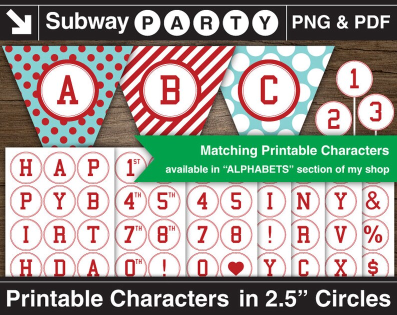 May include: Printable party decorations in red, white, and blue. The decorations include letters, numbers, and symbols in 2.5 inch circles. The text "Subway Party PNG & PDF" is at the top of the image.
