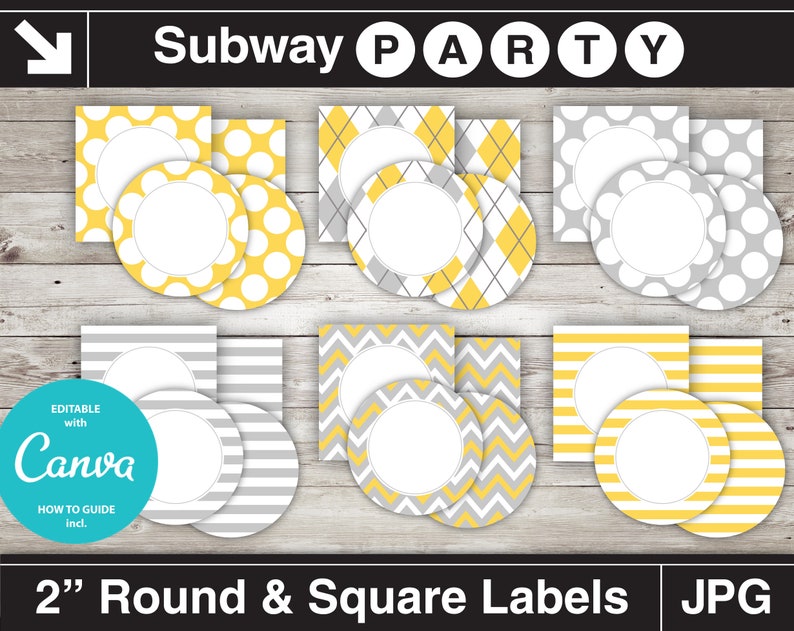 May include: Printable 2-inch round and square labels in yellow and gray with various patterns, including polka dots, stripes, and chevron. The labels are editable with Canva and include a guide for use. The text "Subway Party" is at the top of the image.