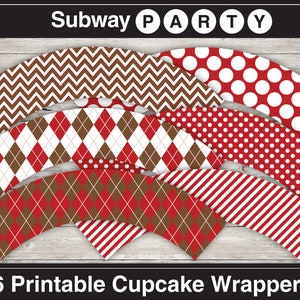 May include: Six printable cupcake wrappers with different patterns. The patterns include red and white polka dots, red and white stripes, red and brown argyle, and red and brown chevron. The wrappers are labeled "Subway Party".