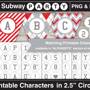 May include: Printable party banner with red and white stripes, gray and white diamond pattern, and gray and white chevron pattern. The banner includes the letters A, B, and C. There are also printable 2.5 inch circles with letters, numbers, and symbols.