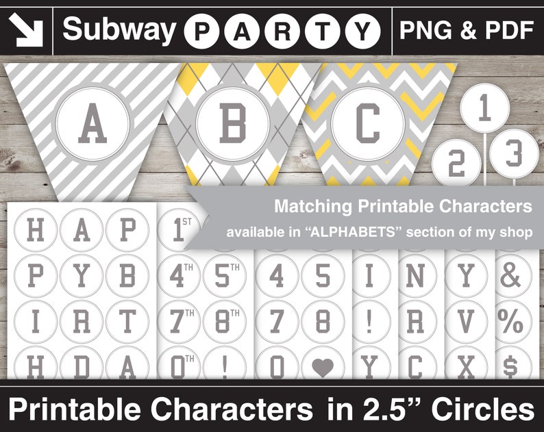 May include: Printable party decorations in grey and yellow with a chevron, argyle, and striped pattern. The letters A, B, and C are featured on the banners. The circles include numbers, letters, and symbols. The text "Subway Party PNG & PDF" is at the top of the image. The text "Printable Characters in 2.5" Circles" is at the bottom of the image.