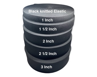 Elastic Band Knitted Black from  1  to 3   Inch Wide , Sold by the 2 Yard lot. Clothing, waistband,General use. Crafts