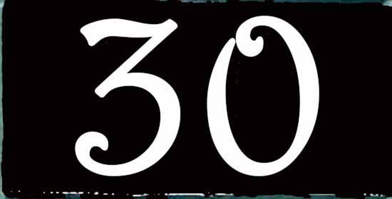 May include: A black and white image of the number 30 in a decorative, cursive font.