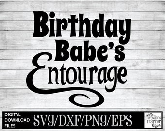 Free Free Birthday Entourage Svg 415 SVG PNG EPS DXF File