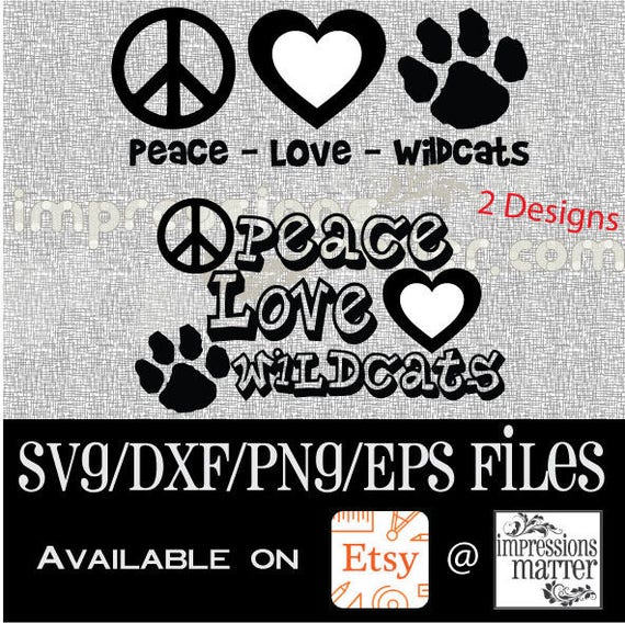 Download Peace Love Wildcats Digital Art File Svg And Dxf File For Etsy
