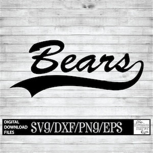 Bears Script - Digital Art File - SVG and DXF File for Cricut & Silhouette - Bear Sports Logo Mascot Team Digital Download