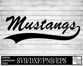 Mustangs Script - Digital Art File - SVG and DXF File for Cricut & Silhouette - Mustang Sports Logo Mascot Team Digital Download