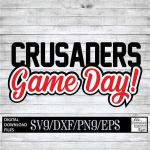 Crusaders Game Day - Digital Art File - SVG and DXF File for Cricut & Silhouette - Crusader Sports Logo Mascot Team Digital Download