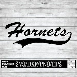 Hornets Script - Digital Art File - SVG and DXF File for Cricut & Silhouette - Hornet Sports Logo Mascot Team Digital Download