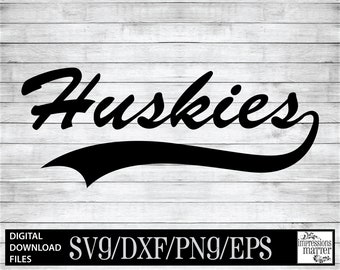 Huskies Script - Archivo de arte digital - Archivo SVG y DXF para Cricut & Silhouette - Husky Sports Logo Mascot Team Descarga digital