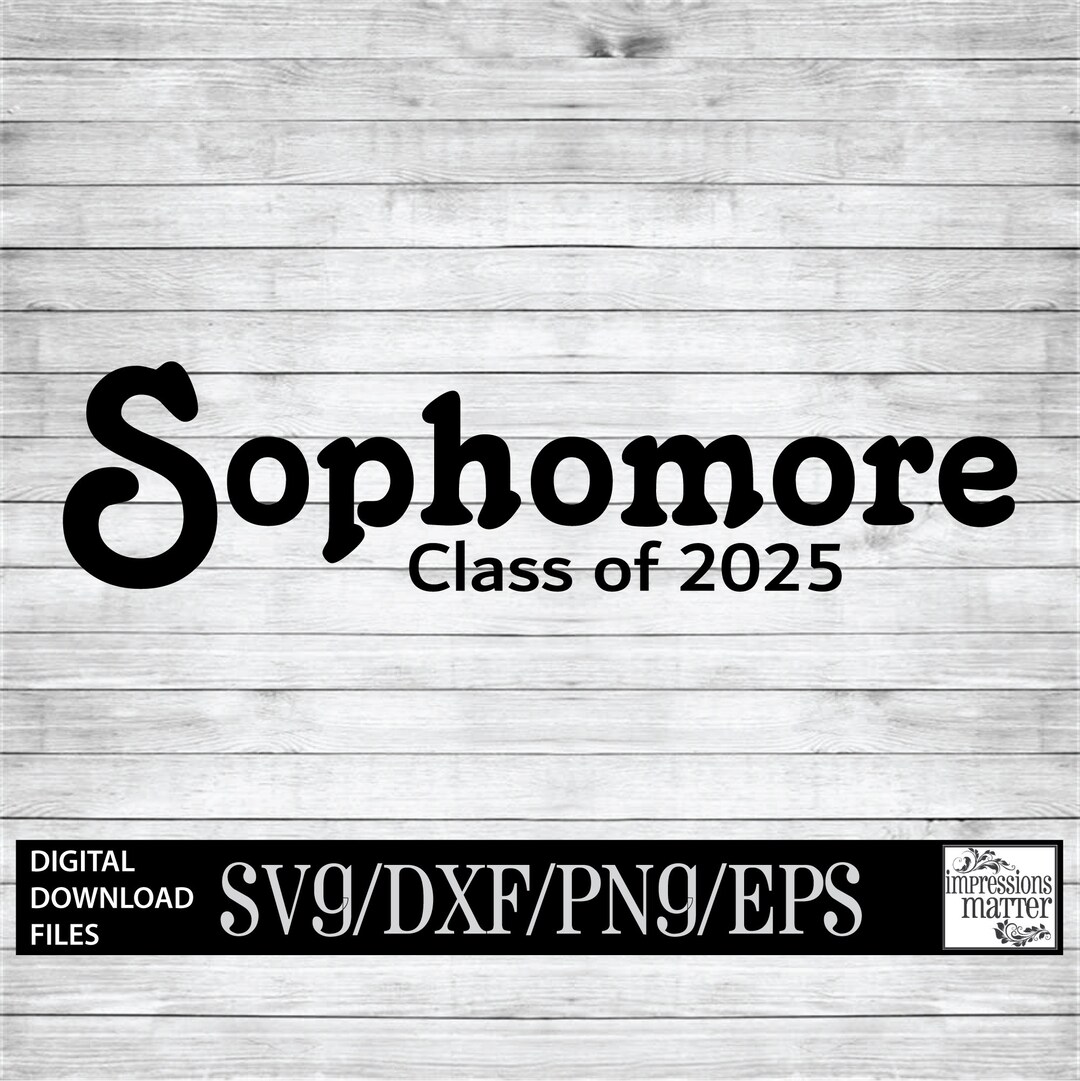 Sophomore Class of 2025 Digital Art File SVG and DXF File - Etsy