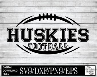 Huskies Football - Digital Art File - SVG and DXF File for Cricut & Silhouette - Husky Football Logo Mascot Team Digital Download