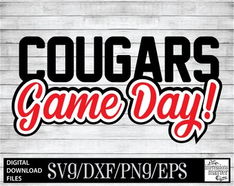 May include: A digital download of a black and red graphic that says "COUGARS Game Day!" with a white outline. The graphic is for use with a cutting machine and includes SVG, DXF, PNG, and EPS file formats.