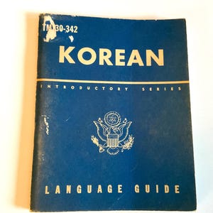 WWII U.S. Army Korean Language Guide: 1944 War Department Manual