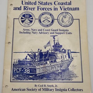 US Coastal and River Forces in Vietnam Insignia Book Cecil B Smyth Jr 1985 ASMIC Brown Water Navy Patch Reference Guide