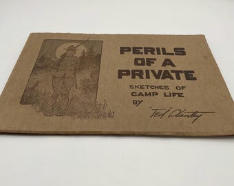 Original 1918 WWI Perils of a Private Sketches of Camp Life Ted Stanley Cartoon Book Antique World War I Doughboy Military Humor Ephemera