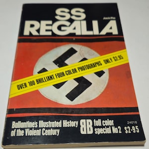 May include: A vintage book titled "SS REGALIA" with a red and black cover. The cover features a white circle with a black swastika and a yellow banner that reads "OVER 100 BRILLIANT FOUR-COLOR PHOTOGRAPHS ONLY $2.95".