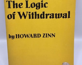 Vietnam: La lógica de la retirada, Howard Zinn, 1968, Beacon Press, edición de bolsillo de ciencia política antibelicista.