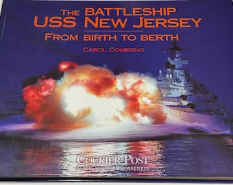 USS New Jersey Battleship History: From Birth to Berth, 2001 Hardcover