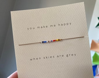 Friendship Bracelet you make me happy when skies are grey - Multi bead and stone reminder bracelet on walnut silk