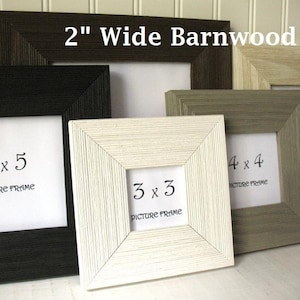 May include: A collection of square picture frames with a 2-inch wide barnwood texture. The frames are displayed in various colors including black, white, and gray. Each frame contains a white insert with printed dimensions of 5x5, 4x4, or 3x3.
