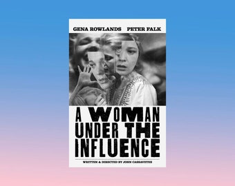 A Woman Under the Influence - John Cassavetes & Gena Rowlands Typographic Movie Poster *DIGITAL DOWNLOAD*