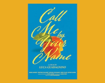 Call Me By Your Name - Minimalist Alternative Poster *DIGITAL DOWNLOAD*