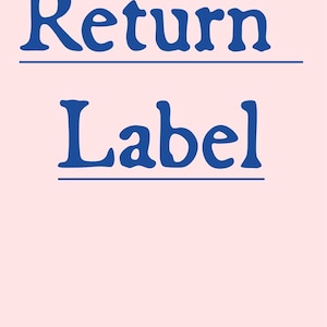 Puede incluir: Una etiqueta de devolución azul y blanca con el texto "Return Label" impreso en una fuente en negrita y estilizada.