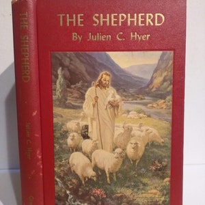 The Shepherd by Julien C. Hyer, 1955 Signed by Author Edition