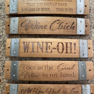 Wine Themed Signs / Laser Engraved Wine Barrel Stave Signs / Free Shipping