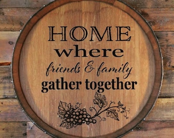 Home is where… Wine Barrel Head/Lazy Susan/Wall Art/Wall Hanging/Laser Engraved/Free Shipping