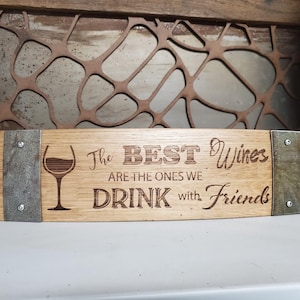 Engraved Wine Barrel Sign, The Best Wines With Friends