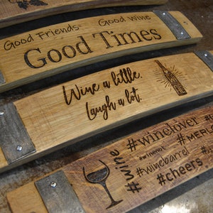 Wine Barrel Stave Signs/Sayings/Personalized/Laser Engraved/Gift Ideas/Wine Sayings/Free Shipping image 1