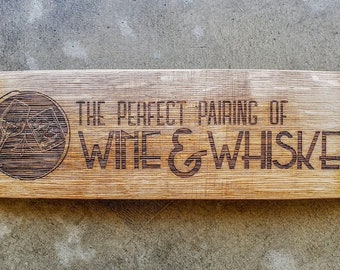 Wine/ Whiskey Wine Barrel Stave Signs/Sayings/Personalized/Laser Engraved/Gift Ideas/Wine Sayings/Free Shipping