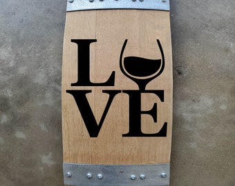 LOVE - Laser Engraved Wine Barrel Stave Sign/Free Shipping/Wine Sayings/Gifts/Home Decor