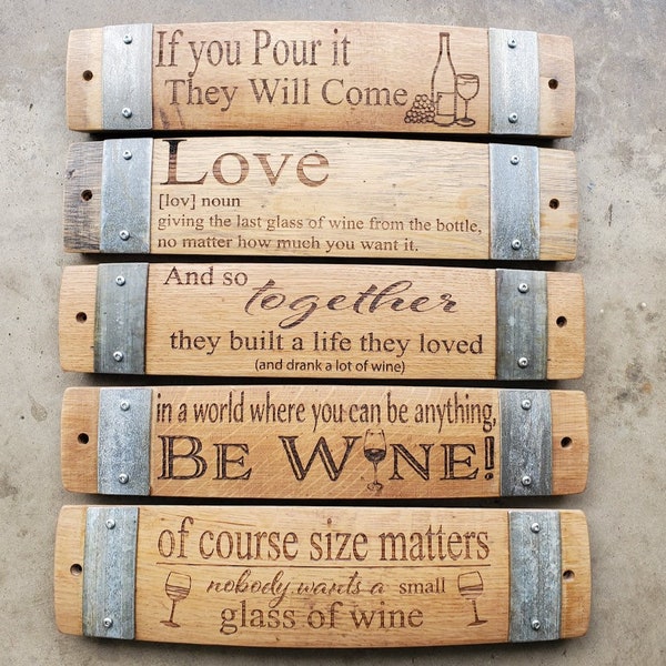 Wine Barrel Stave Signs/Sayings/Personalized/Laser Engraved/Gift Ideas/Wine Sayings/Free Shipping