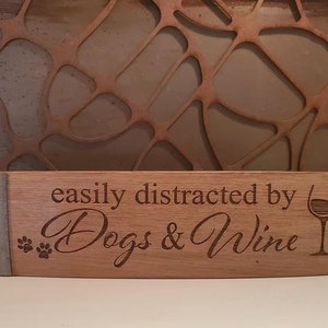 Distracted by Dogs and Wine - Engraved Wine Barrel Stave Sign/Free Shipping/Wine Sayings/Gifts/Home Decor