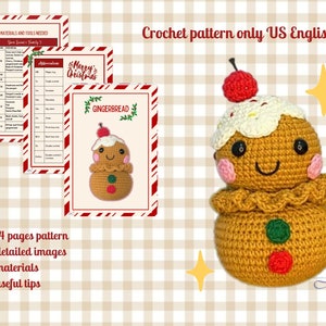 May include: Crochet pattern for a gingerbread man amigurumi toy. The pattern includes 14 pages, detailed images, materials list, and useful tips. The gingerbread man is brown with a white icing top, red candy, and green and red buttons.