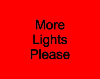 Add 20 More Lights Please