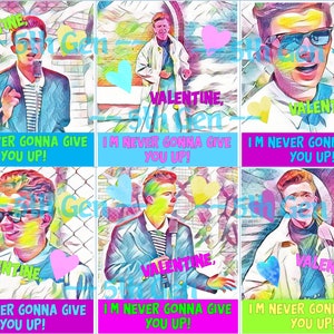 May include: Six colorful Valentine's Day cards featuring a man singing with the text "Valentine, I'm never gonna give you up!"