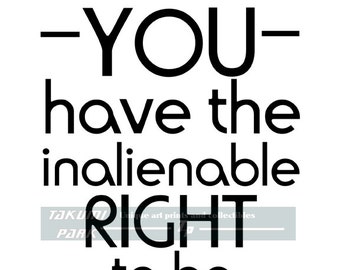 You Have The Inalienable Right To Be Awesome Quote Art Print, Inspirational Decor, Motivational Quote Print, Bedroom Wall Decor, Wall Art