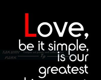 Love Be It Simple Is Our Greatest Achievement, Quote Art, Love Art Print, Home Decor, Apartment Decor, Word Decor, Romantic, Wedding Decor