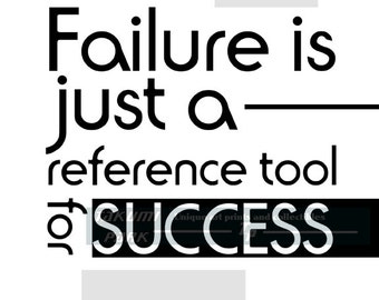 Failure Is Just A Reference Tool For Success Quote Wall Art Print, Motivational Print, Inspirational Word Art, Quote Art, Typography Poster