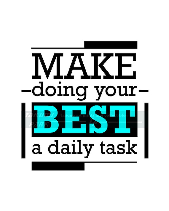 Items similar to Make Doing Your Best A Daily Task Quote Art Print