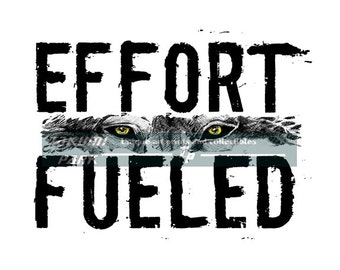 Effort Fueled Quote Art Print, Motivational Illustration, Inspirational Wall Art Print, Success Quote Print, Inspiring Poster Art Print