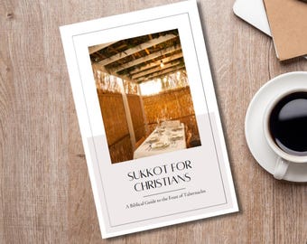 Sukkot für Christen - Eine Biblische Anleitung zum Laubhüttenfest - PDF Datei