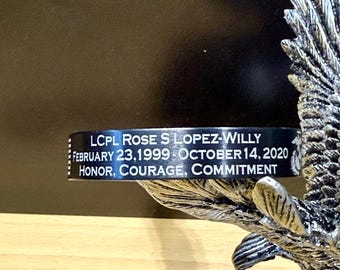 LCpl Rose S Lopez-Willy Memorial Military Bracelet, Memorial Tribute Arm Cuff, Memory Wristband